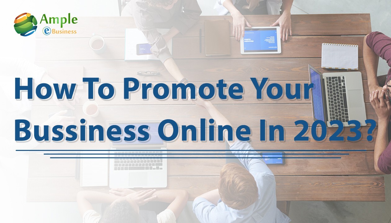 How to Promote Your Business Online in 2023